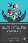 Success Strategies From Women in STEM: A Portable Mentor