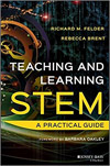 Teaching and Learning STEM: A Practical Guide